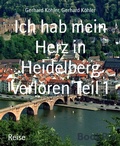 Cover: Ich hab mein Herz in Heidelberg verloren Teil 1 - BookRix