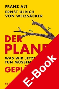 Abbildung von: Der Planet ist geplündert. Was wir jetzt tun müssen. - Hirzel