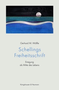 Abbildung von: Schellings Freiheitsschrift - Königshausen & Neumann