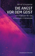 Cover: Die Angst vor dem Geist - K&ouml;nigshausen & Neumann