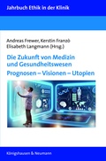 Cover: Die Zukunft von Medizin und Gesundheitswesen - K&ouml;nigshausen & Neumann