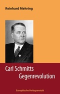 Cover: Carl Schmitts Gegenrevolution - CEP Europ&auml;ische Verlagsanstalt