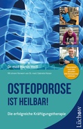 Abbildung von: Osteoporose ist heilbar! - Lüchow Verlag in Kamphausen Media GmbH