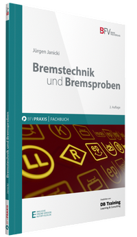 Abbildung von: Bremstechnik und Bremsproben - Bahn Fachverlag