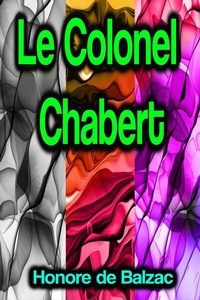 Abbildung von: Le Colonel Chabert - Phoemixx Classics Ebooks