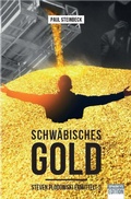 Cover: Schw&auml;bisches Gold - Sparkys Edition Verlag Kommunikation Romer