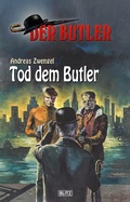 Cover: Der Butler 11: Tod dem Butler - Blitz Verlag