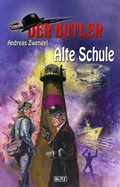 Cover: Der Butler 12: Alte Schule - Blitz Verlag
