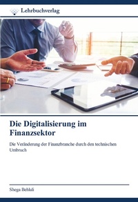 Abbildung von: Die Digitalisierung im Finanzsektor - Lehrbuchverlag