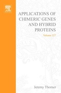 Cover: Applications of Chimeric Genes and Hybrid Proteins, Part B: Cell Biology and Physiology - Academic Press