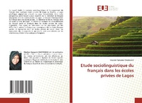 Abbildung von: Etude sociolinguistique du francais dans les ecoles privees de Lagos - Editions Universitaires Europeennes