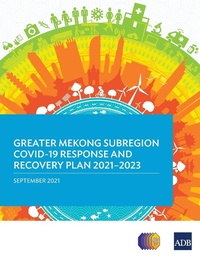 Abbildung von: Greater Mekong Subregion COVID-19 Response and Recovery Plan 2021-2023 - Asian Development Bank