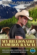 Cover: My Billionaire Cowboy Ranch (Billionaire Copper Canyon Cowboy Romance series, #1) - Royce Cardiff Publishing House
