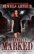 Cover: Infernally Marked (The Infernal Blade, #0.5) - The Infernal Blade