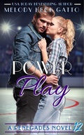 Cover: Power Play (The Renegades (Hockey Romance), #12) - Melody Heck Gatto
