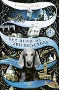 Cover: Der Hund des Zeitreisenden - Thiele Verlag
