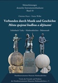 Cover: Verbunden durch Musik und Geschichte: Sch&ouml;nbach / Luby - Markneukirchen Bubenreuth - Verein der Freunde und F&ouml;rderer des Musikinstrumenten-Museums Markneukirchen