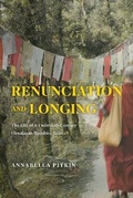 Cover: Renunciation and Longing - University of Chicago Press