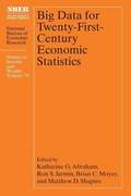 Cover: Big Data for Twenty-First-Century Economic Statistics: Volume 79 - University of Chicago Press