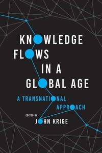 Enlarge image Cover: Knowledge Flows in a Global Age - University of Chicago Press
