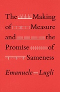 Cover: The Making of Measure and the Promise of Sameness - University of Chicago Press