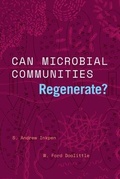 Cover: Can Microbial Communities Regenerate? - University of Chicago Press