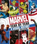 Cover: Marvel Year By Year A Visual History New Edition - DK