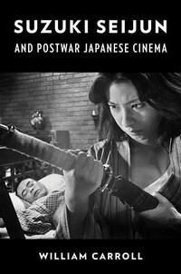 Abbildung von: Suzuki Seijun and Postwar Japanese Cinema - Columbia University Press