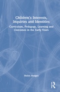 Cover: Children's Interests, Inquiries and Identities - Routledge
