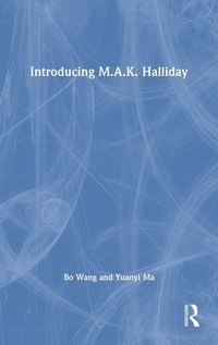 Enlarge image Cover: Introducing M.A.K. Halliday - Routledge