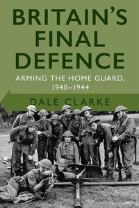 Enlarge image Cover: Britain's Final Defence - The History Press Ltd