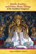 Cover: Jewels, Jewelry, and Other Shiny Things in the Buddhist Imaginary - University of Hawai'i Press