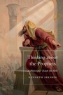 Cover: Thinking About the Prophets - Jewish Publication Society
