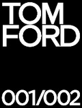 Cover: Tom Ford 001 & 002 Deluxe - Rizzoli International Publications