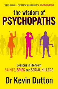 Abbildung von: The Wisdom of Psychopaths - Arrow Books Ltd