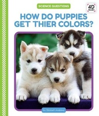Enlarge image Cover: How Do Puppies Get Their Colors? - Cody Koala