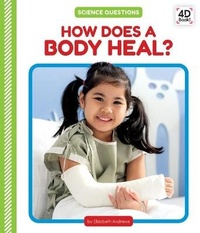 Enlarge image Cover: How Does a Body Heal? - Cody Koala