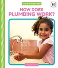 Cover: How Does Plumbing Work? - Cody Koala
