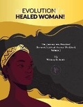 Cover: The Evolution Of A Healed Woman - Bookbaby