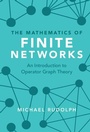 Cover: The Mathematics of Finite Networks - Cambridge University Press