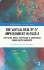 Cover: The Virtual Reality of Imprisonment in Russia - Routledge