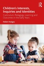 Cover: Children's Interests, Inquiries and Identities - Routledge