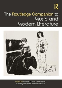 Abbildung von: The Routledge Companion to Music and Modern Literature - Routledge