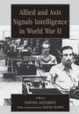 Cover: Allied and Axis Signals Intelligence in World War II - Routledge