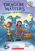 Cover: Guarding the Invisible Dragons: A Branches Book (Dragon Masters #22) - Scholastic US