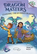 Cover: Guarding the Invisible Dragons: A Branches Book (Dragon Masters #22) - Scholastic Inc.