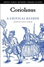Cover: Coriolanus: A Critical Reader - The Arden Shakespeare