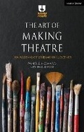 Cover: The Art of Making Theatre - Methuen Drama