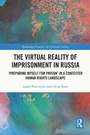 Cover: The Virtual Reality of Imprisonment in Russia - Routledge
