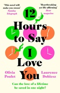Cover: 12 Hours To Say I Love You - Headline Review